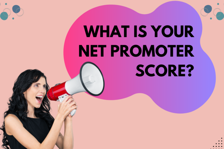 What Is Your Net Promoter's Score?